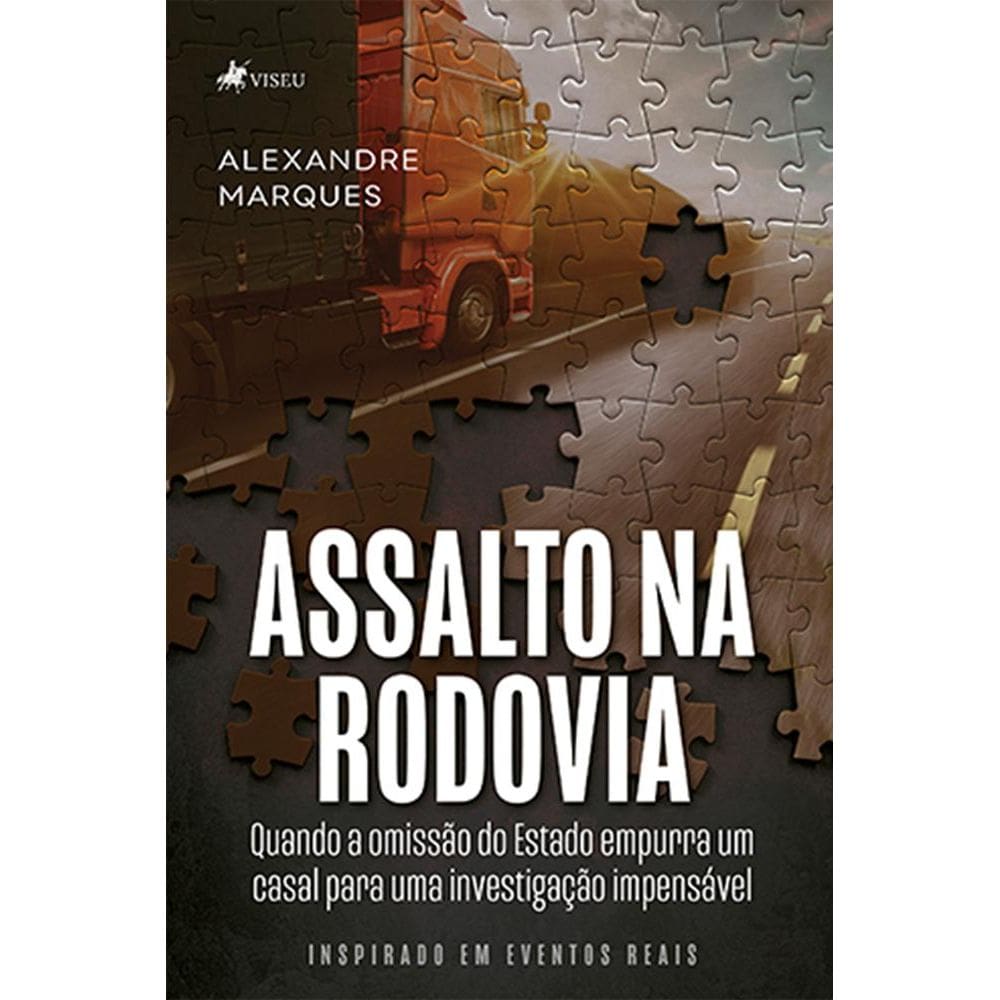 Assalto na Rodovia: Quando a Omissão do Estado EmFresado Purra um Casal para uma Investigação Impensável