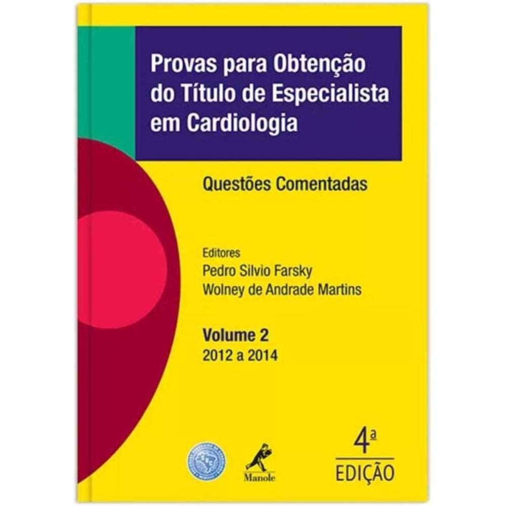 Provas P/ Obtencao Tit. Especial. Cardiologia 04Ed