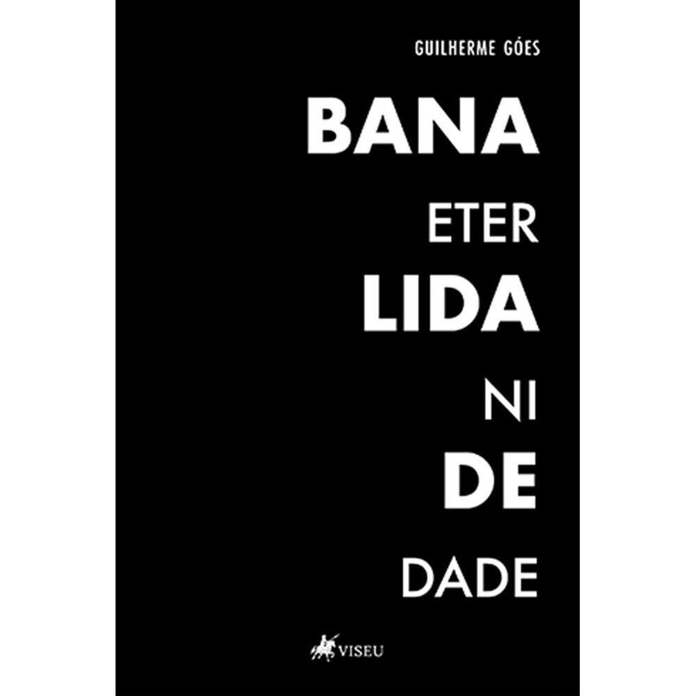 Banalidade Eternidade