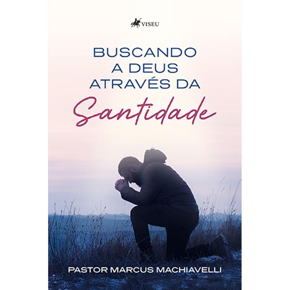 Buscando a Deus atrave´s da Santidade