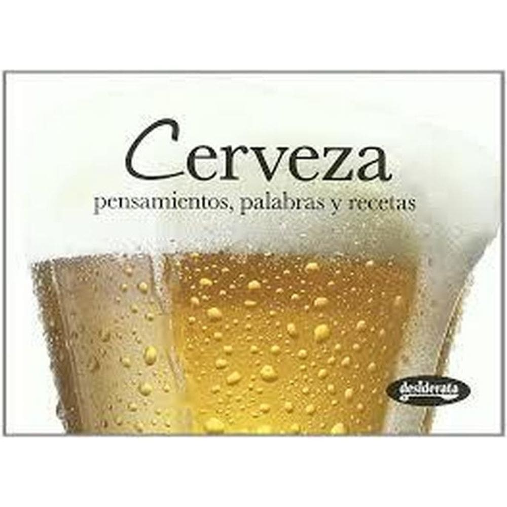 Cerveza Pensamientos, Palabras Y Recetas