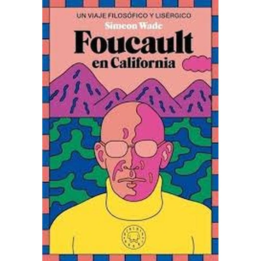 Foucault En California
