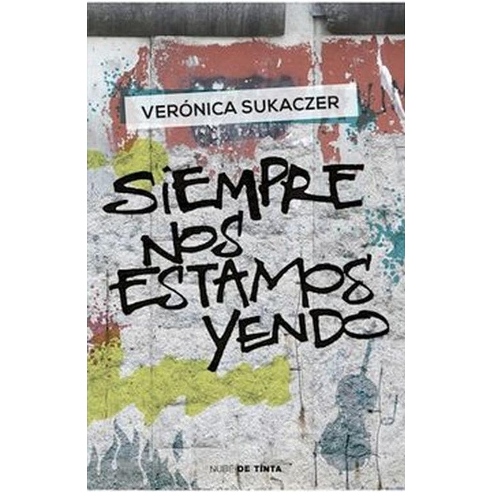 Siempre Nos Estamos Yendo