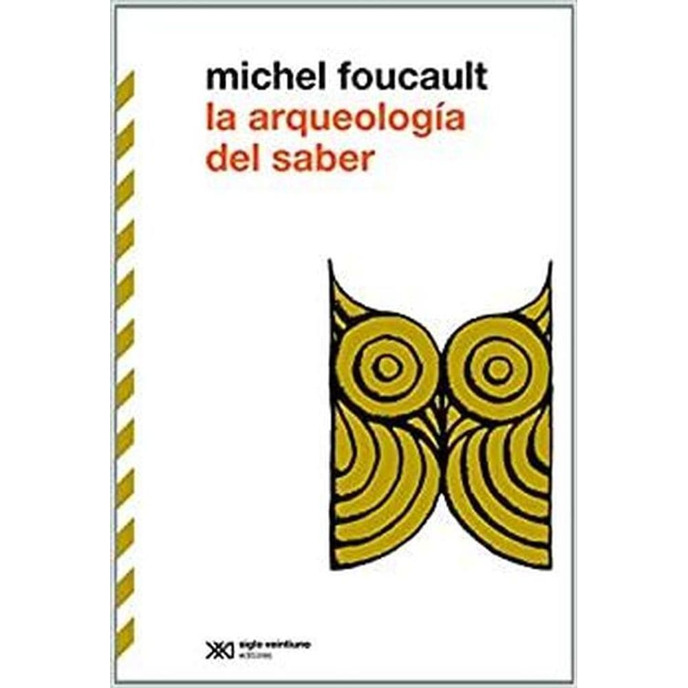 La Arqueología Del Saber