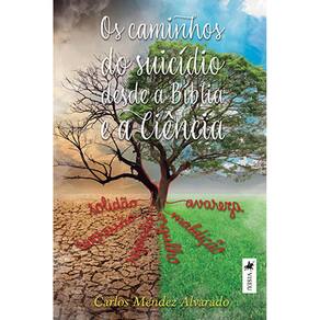 Os caminhos do suici´dio desde a Bi´blia e a Cie^ncia