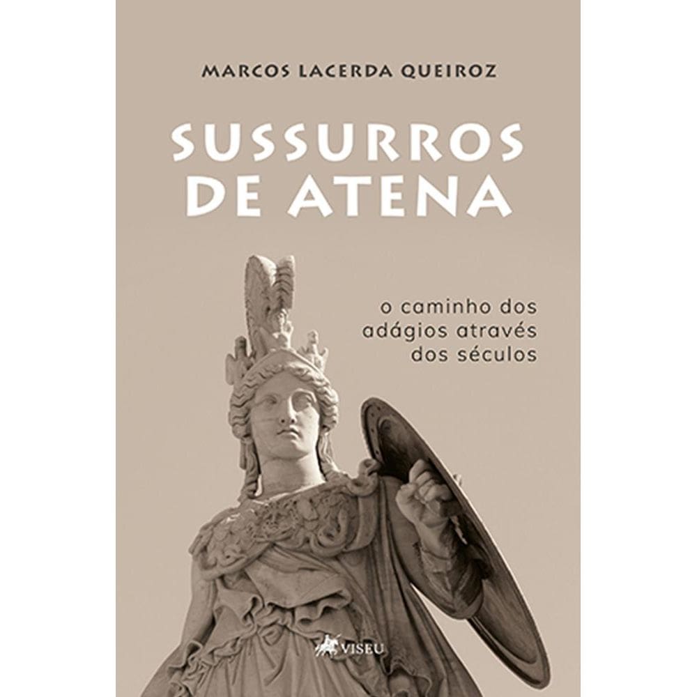Sussurros de Atena : O caminho dos adágios através dos séculos