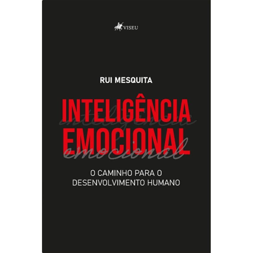 Intelige^ncia Emocional : O caminho para o desenvolvimento humano