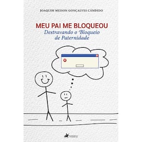 Meu Pai Me Bloqueou:: Destravando o Bloqueio de Paternidade