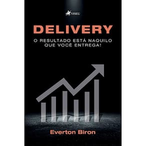 Delivery: O Resultado esta´ naquilo que voce^ entrega!