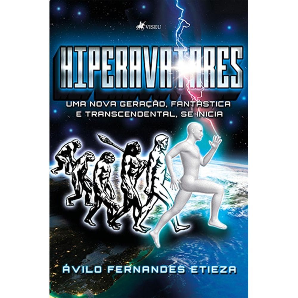 Hiperavatares: Uma nova geração, fantástica e transcendental, se inicia 