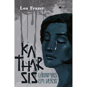 Katharsis:  lágrimas em versos