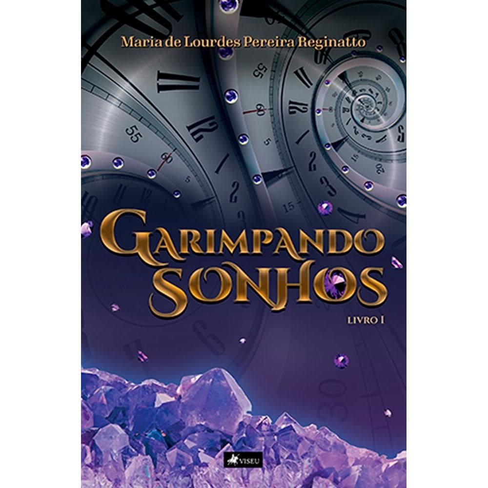 Garimpando sonhos: Livro 1