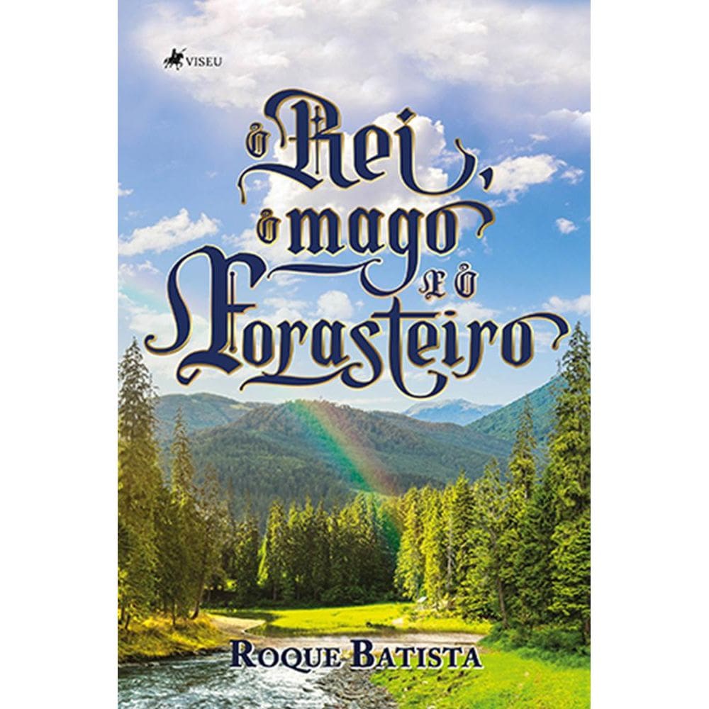 O Rei, o Mago e o Forasteiro