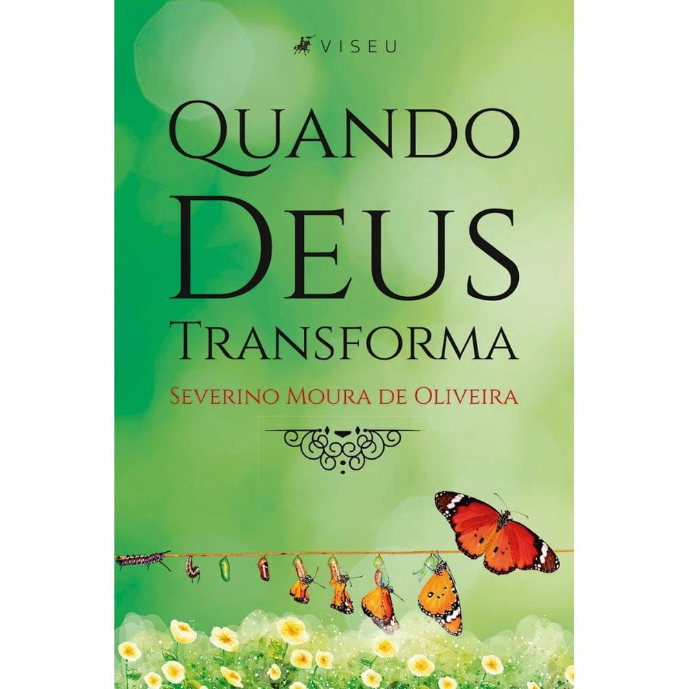 Quando Deus Transforma