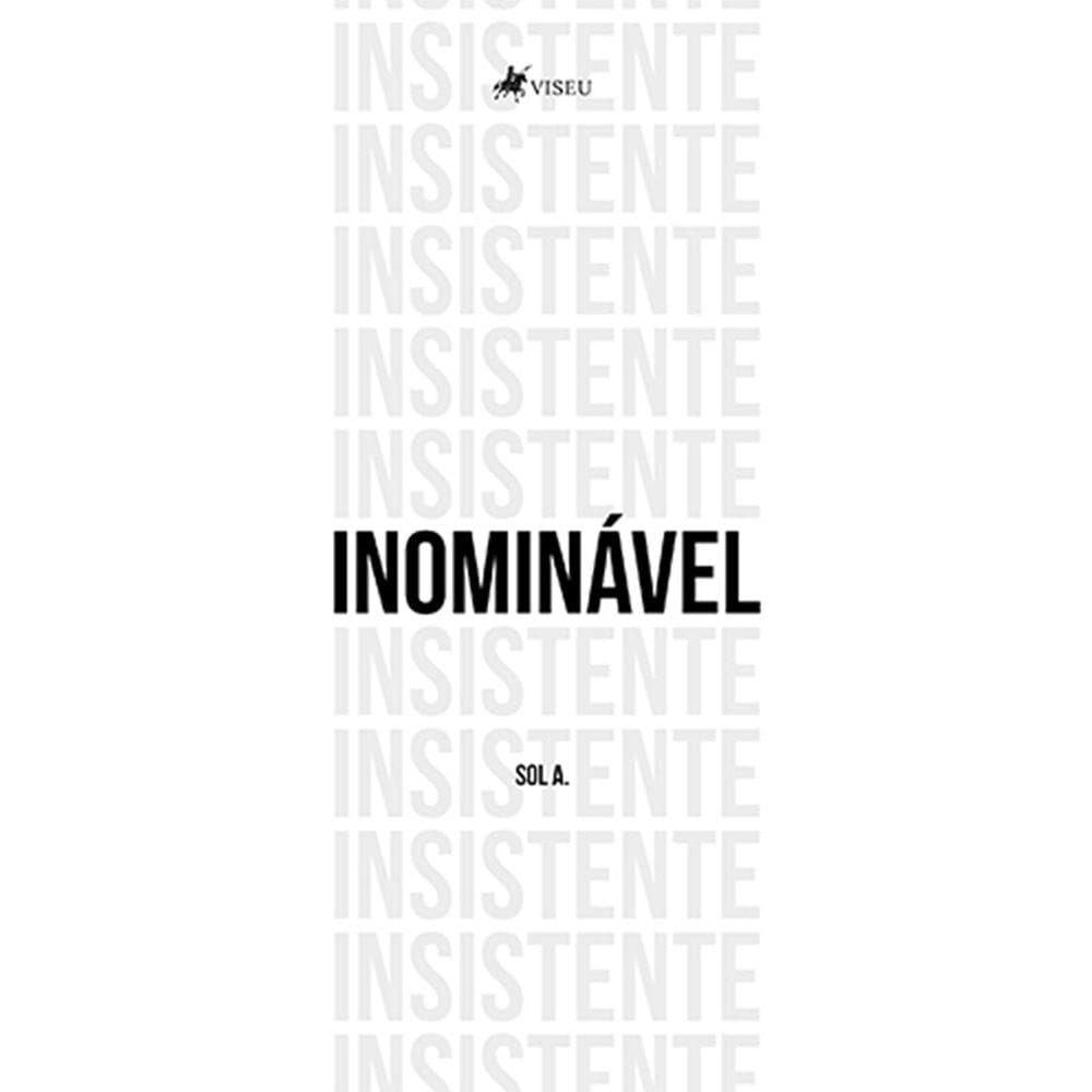 Inomina´vel Insistente