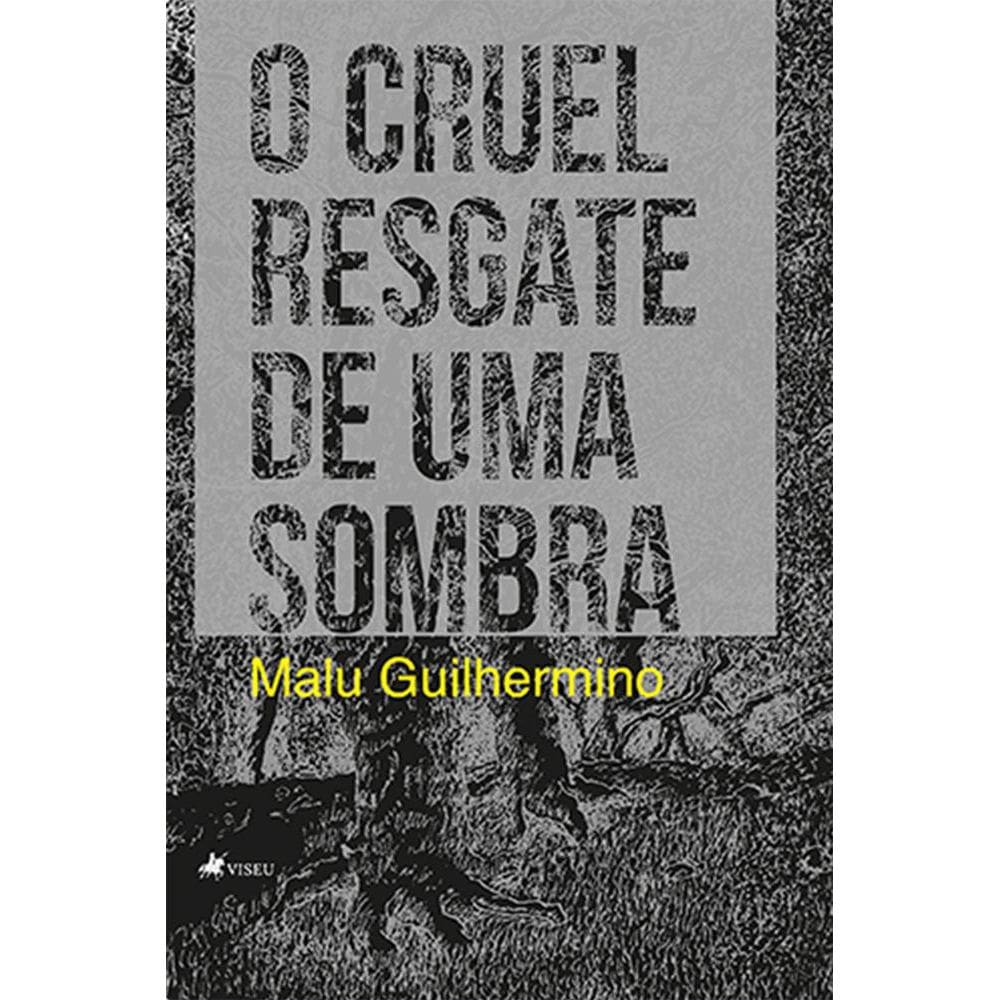 O cruel resgate de uma sombra 