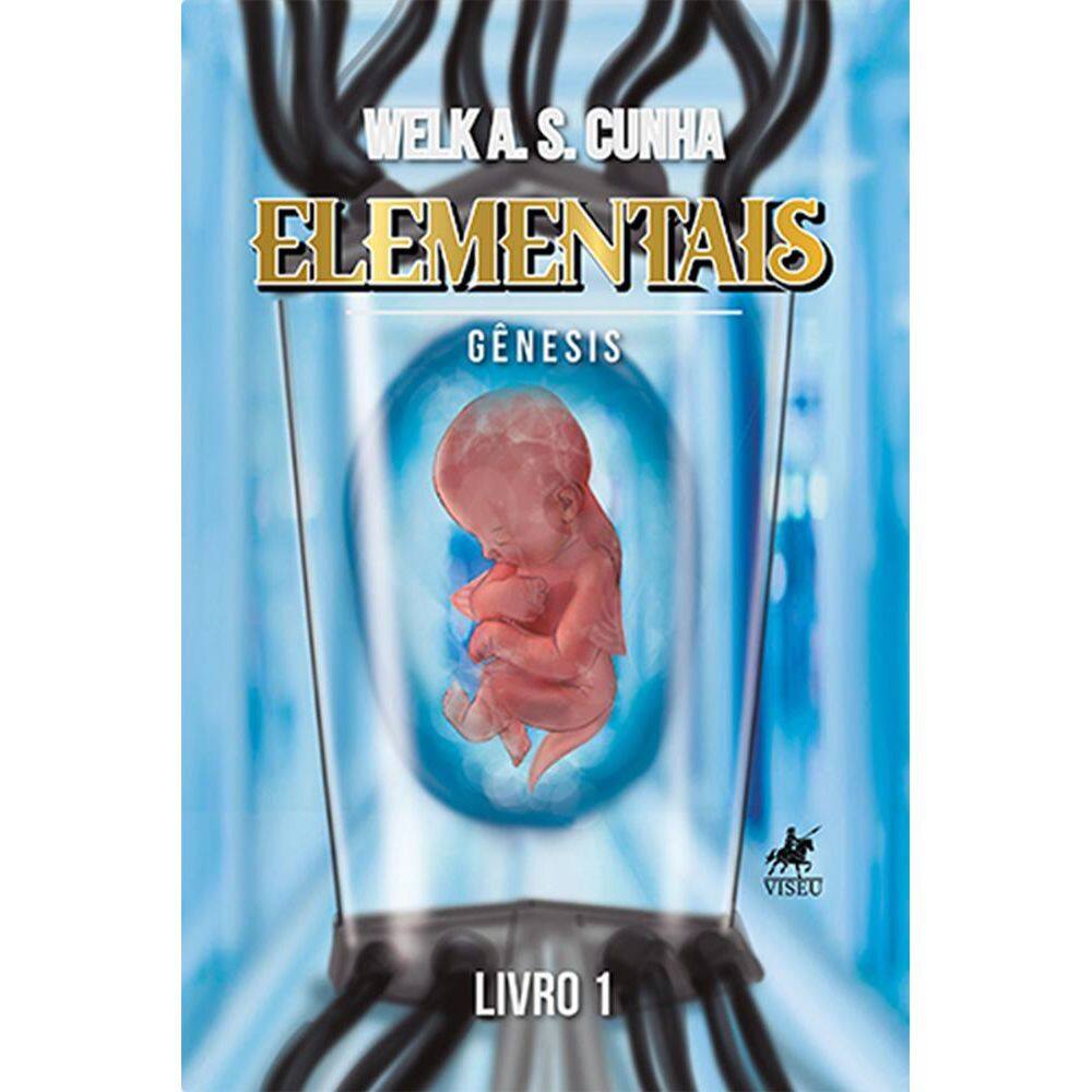 Elementais: Ge^nesis : Livro 1