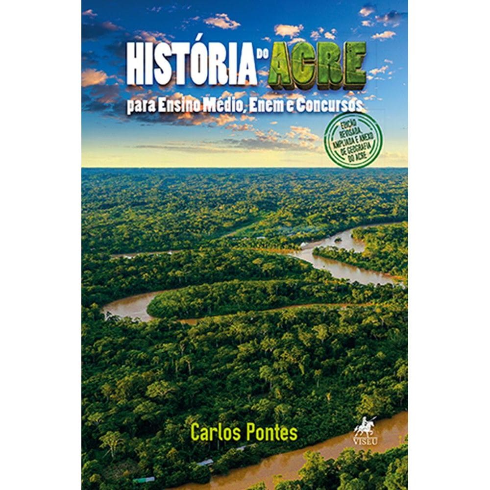 História do acre para Ensino Médio, Enem e Concursos
