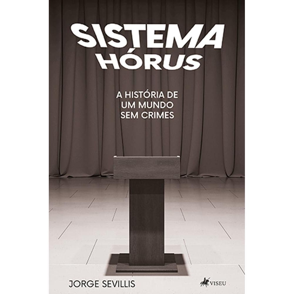 Sistema Ho´rus: a historia de um mundo sem crimes