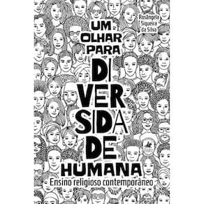 Um olhar para diversidade Humana: Ensino religioso contempora^neo
