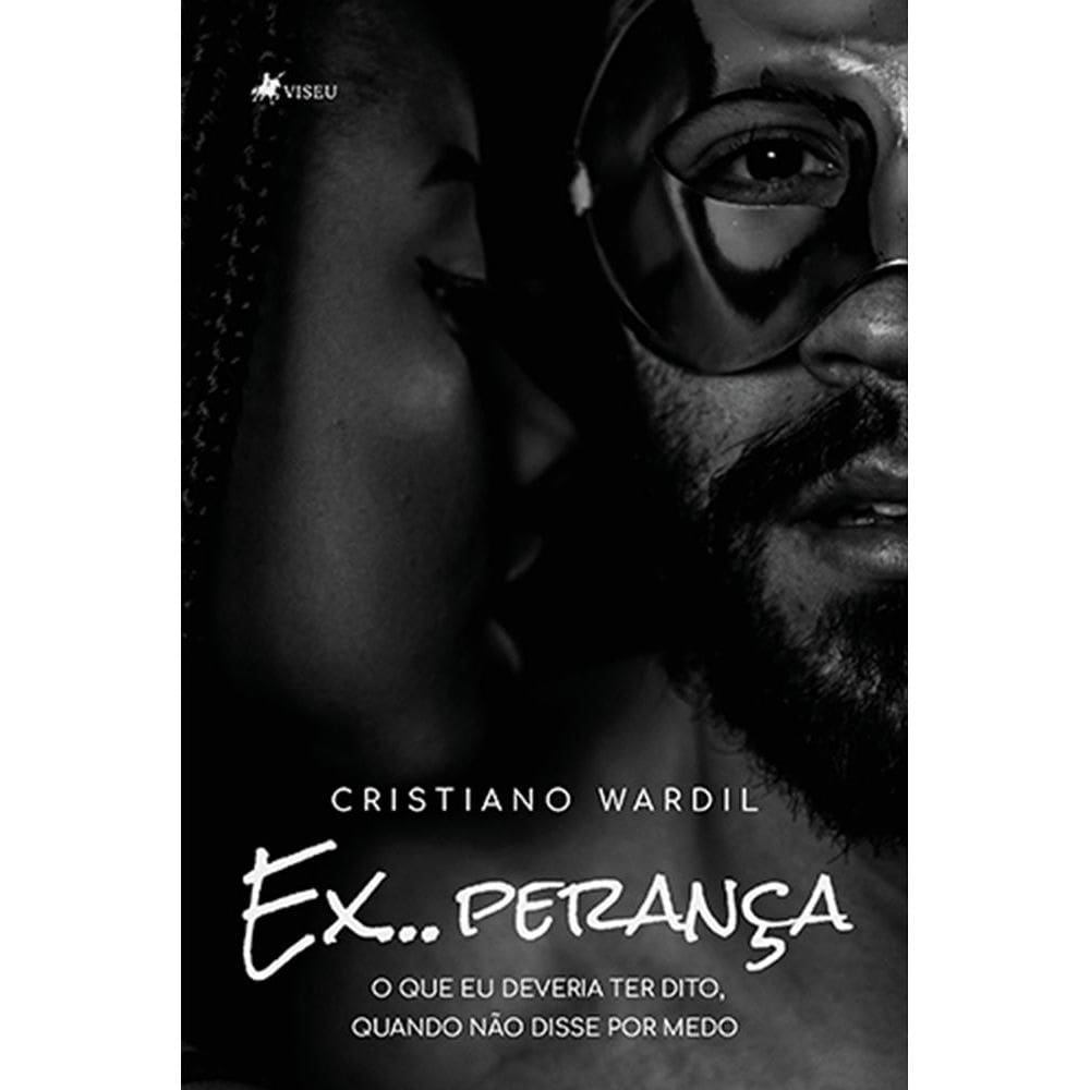 Ex...Perança: O que eu deveria ter dito, quando não disse por medo