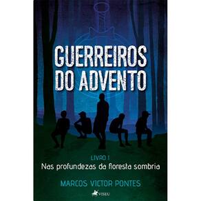 Guerreiros do Advento: Nas Profundezas da Floresta Sombria