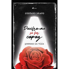 Decifra-me se for capaz: Poemas da vida