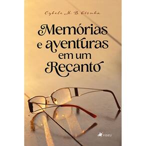Memo´rias e aventuras em um Recanto