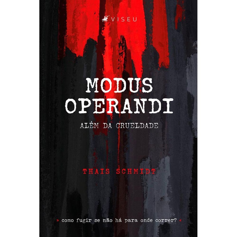 Modus Operandi: Além da Crueldade