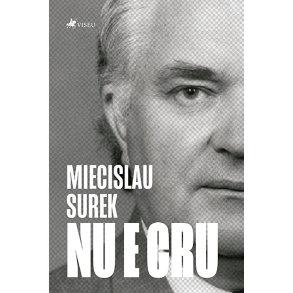 Miecislau Surek Nu e Cru