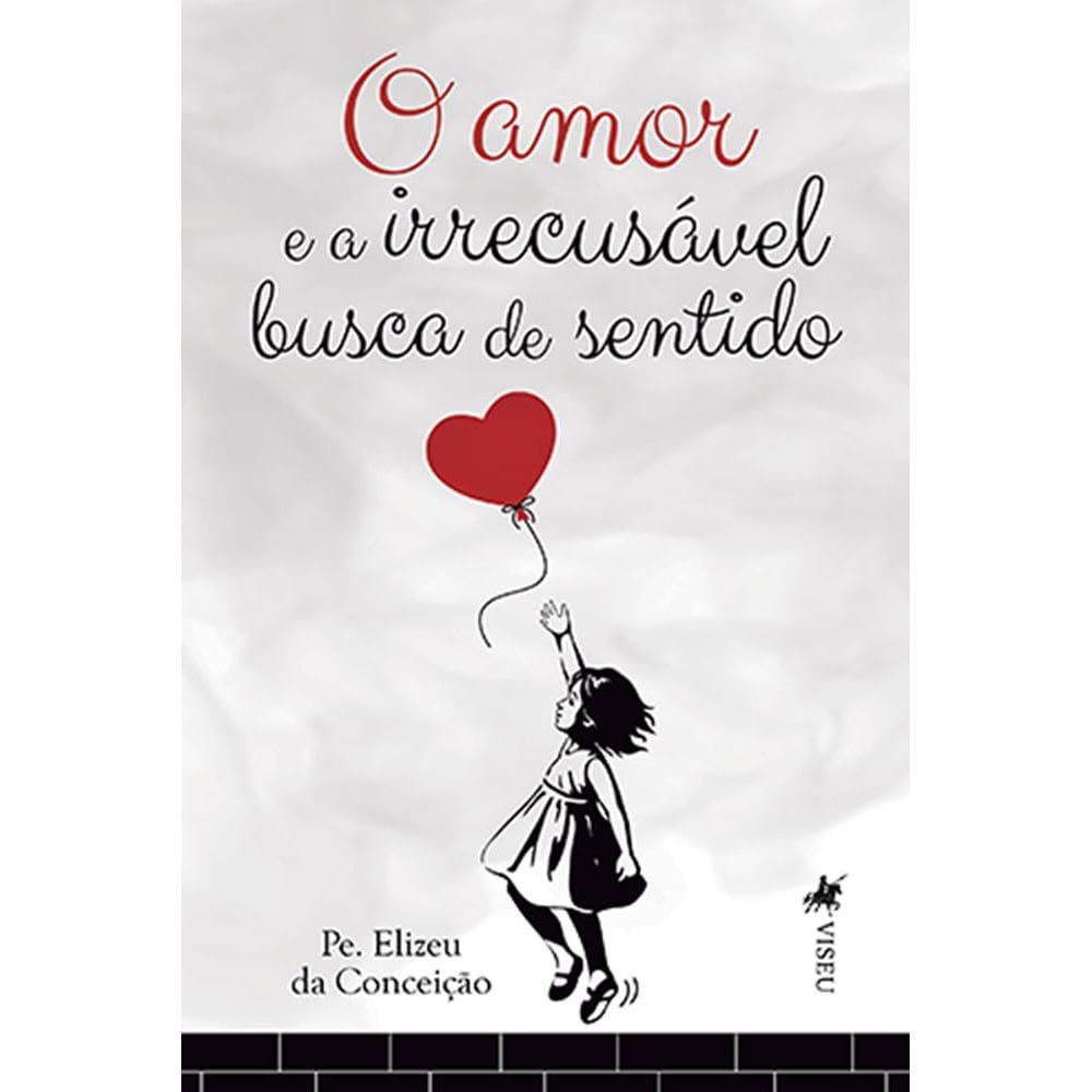 O amor e a irrecusa´vel busca de sentido