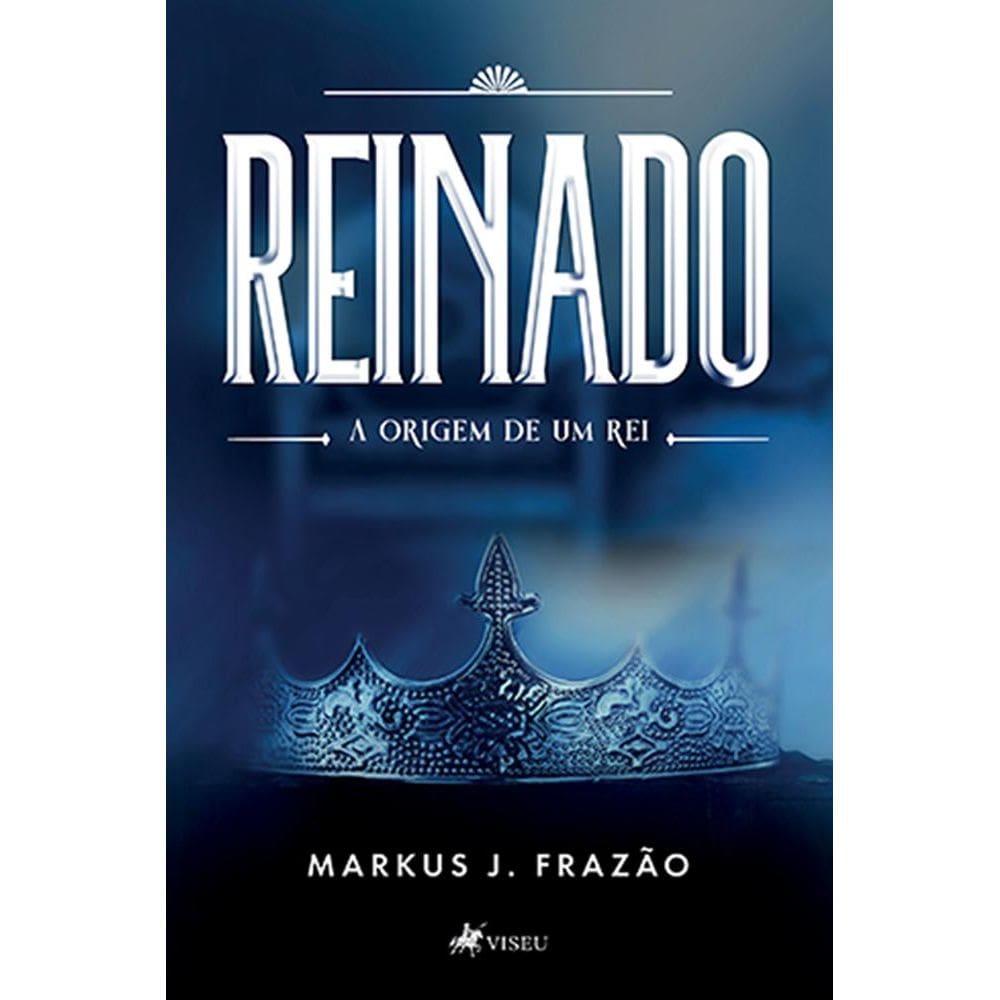 Reinado: A origem de um rei 