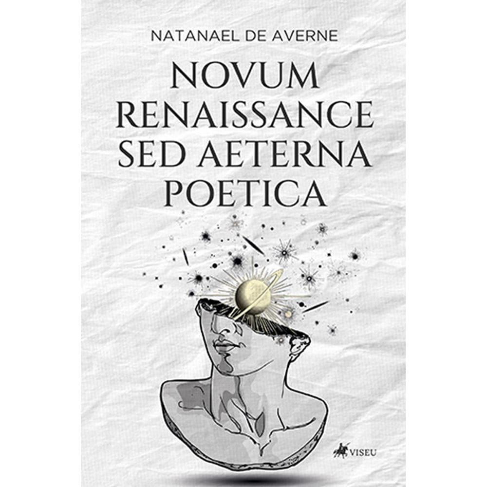 Novum Renaissance Sed Aeterna Poetica
