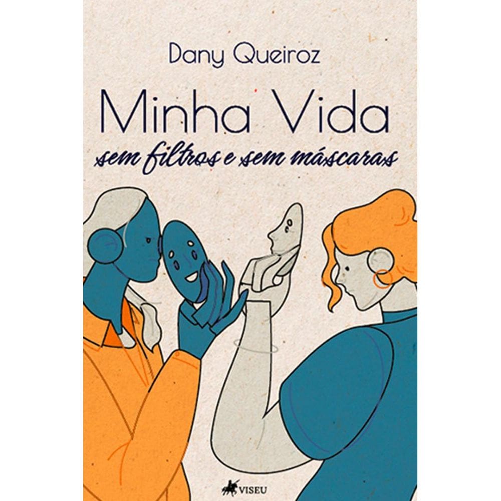 Minha Vida, sem filtros e sem ma´scaras 