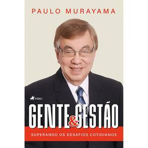 Gente e Gestão: superando os desafios cotidianos