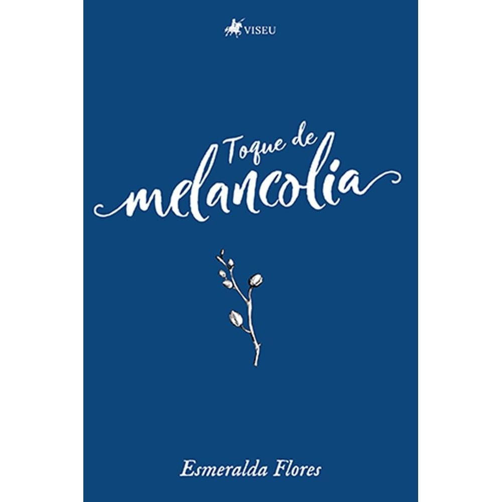 Toque de melancolia