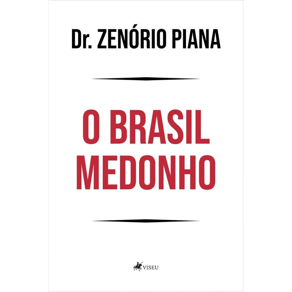 O Brasil Medonho