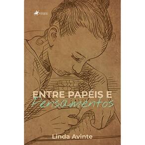 Entre pape´is e pensamentos
