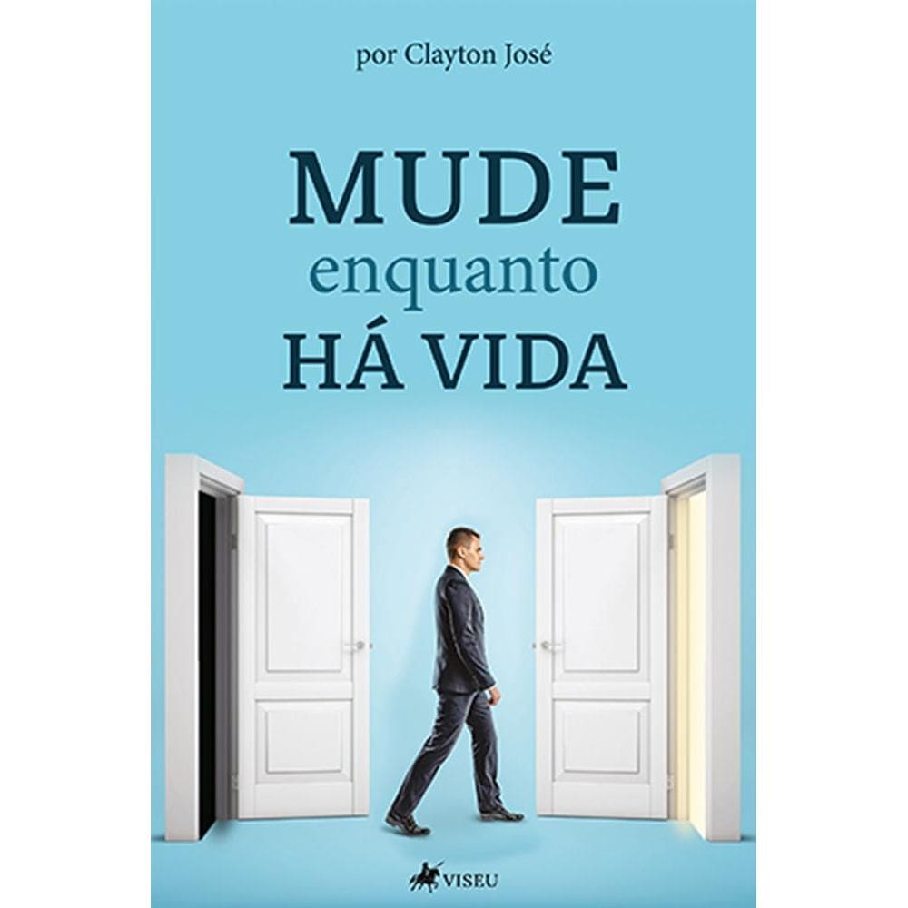 Mude enquanto ha´ vida