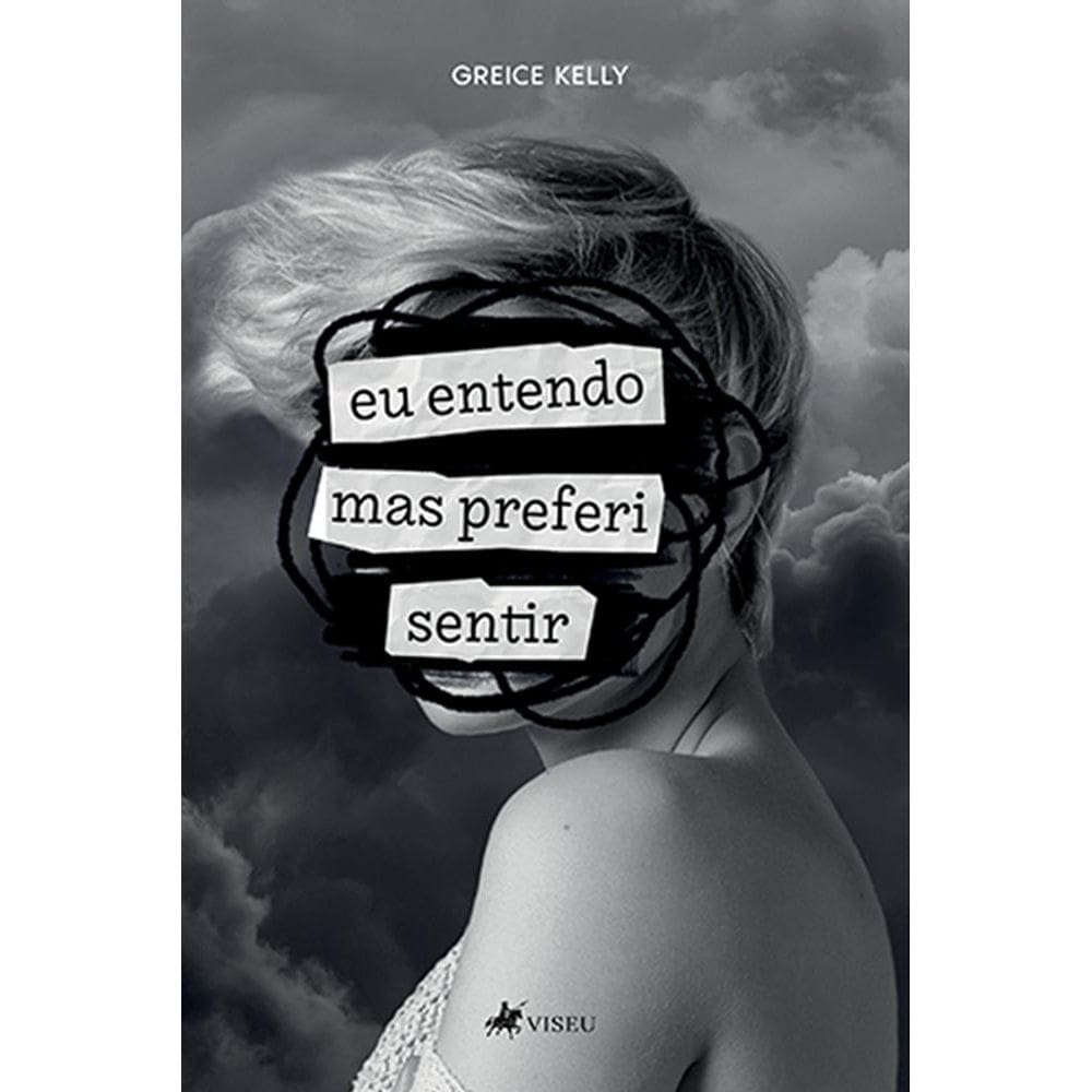 Eu entendo, mas preferi sentir