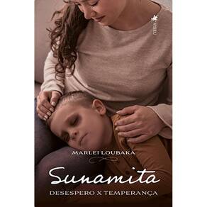 Sunamita: Desespero x Temperança