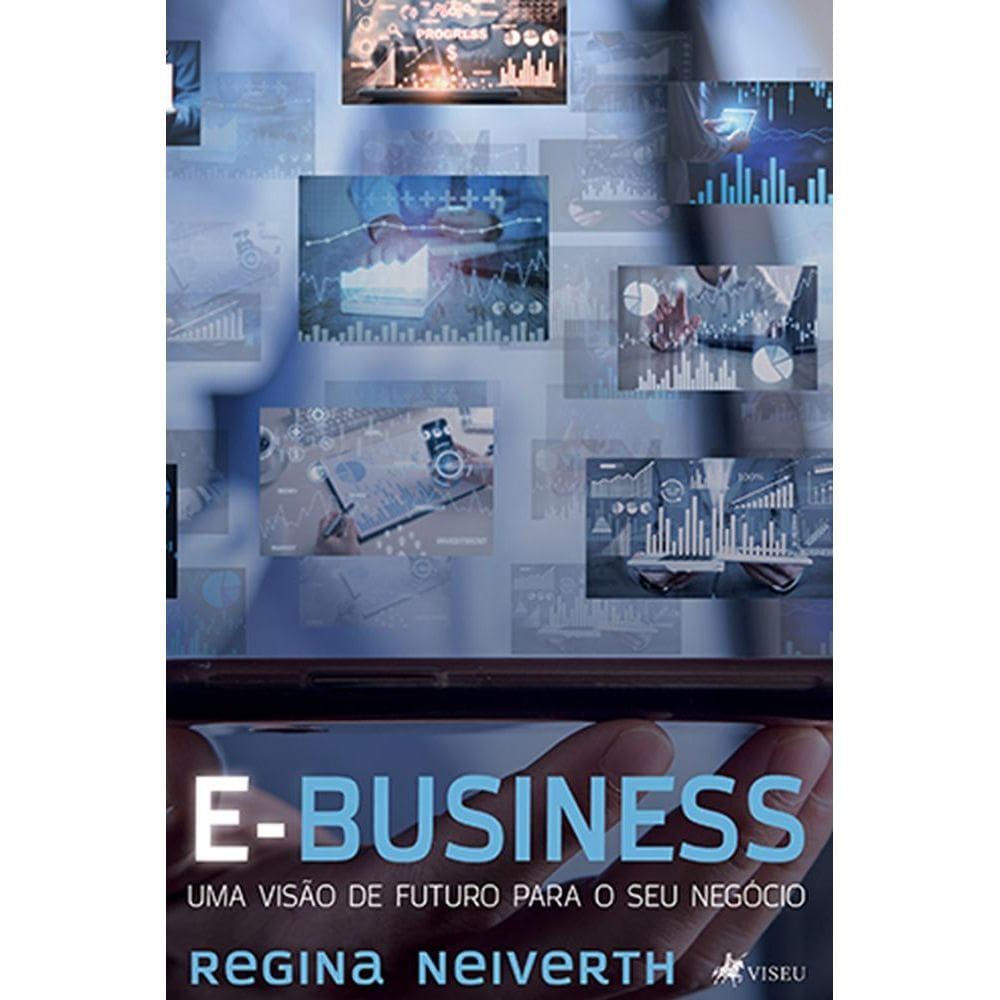 E-business: Uma visão de futuro para o seu negócio