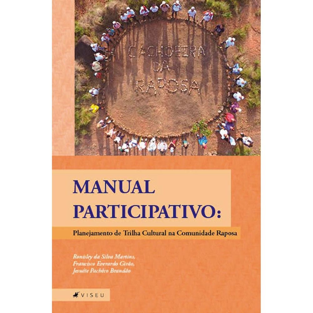 Manual participativo: planejamento de trilha cultural na Comunidade Raposa I