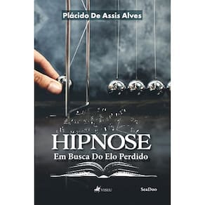Hipnose: Em Busca Do Elo Perdido