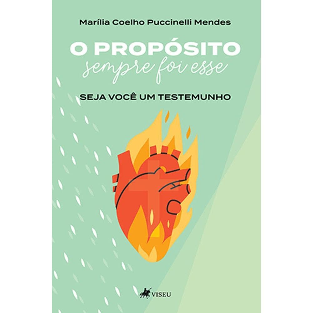 O propo´sito sempre foi esse: seja você um testemunho
