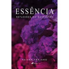 Essência: Reflexões do despertar