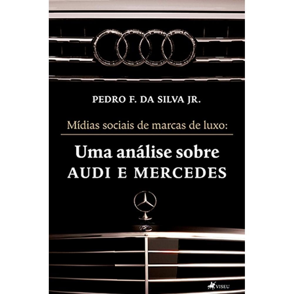Mi´dias sociais de marcas de luxo: Uma análise sobre Audi e Mercedes