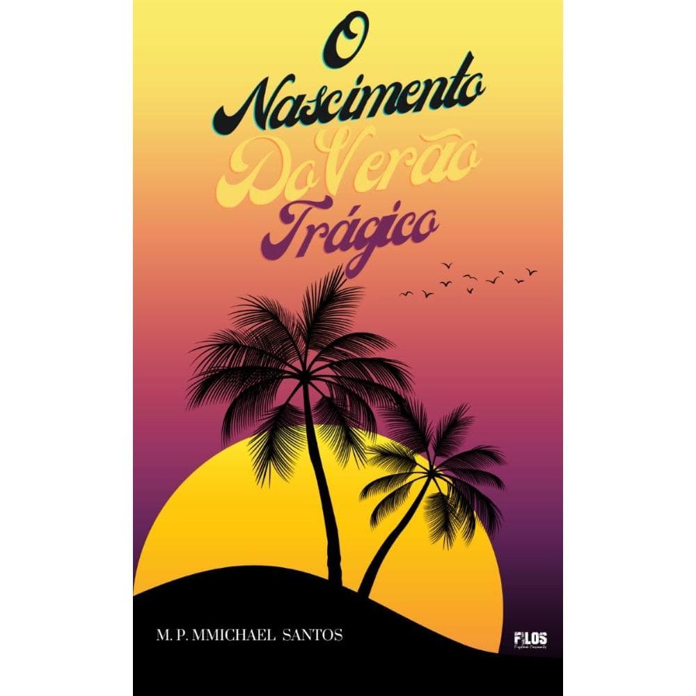 O Nascimento do Verão Trágico