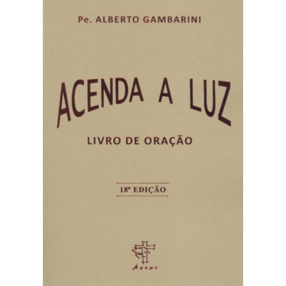 Acenda A Luz - Livro De Oracao