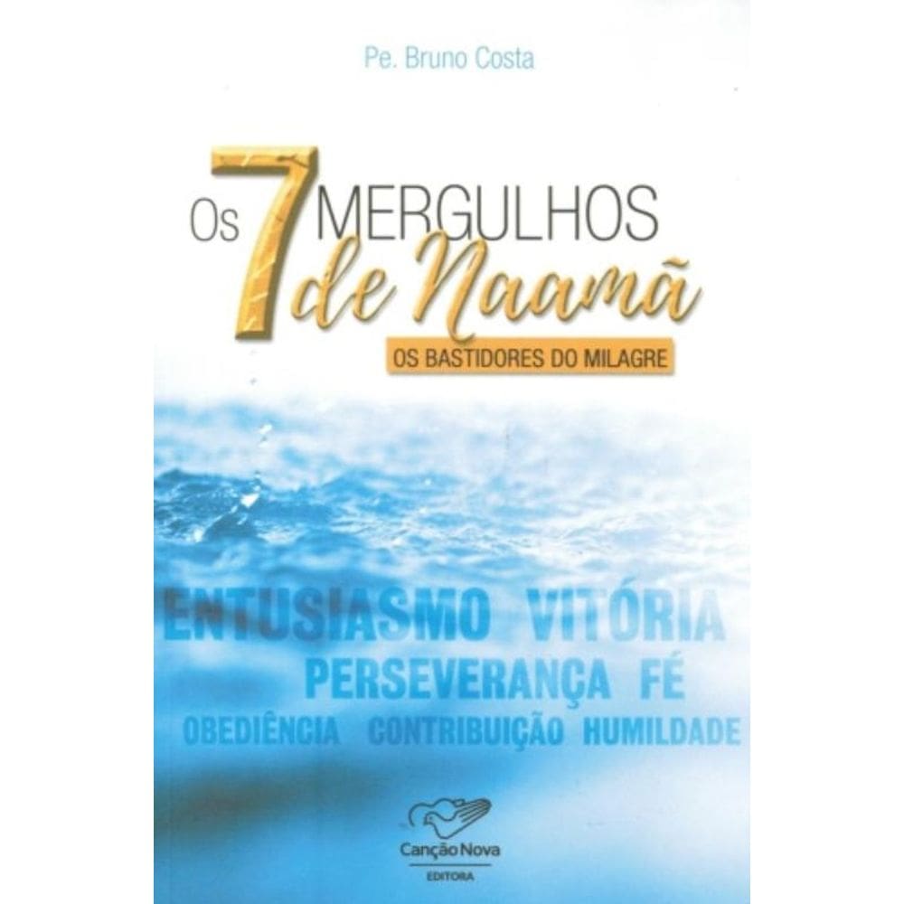 7 Mergulhos De Naamã, Os